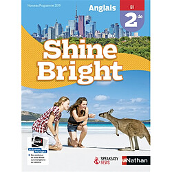 Shine bright, anglais 2de, B1 : nouveau programme 2019 - Occasion