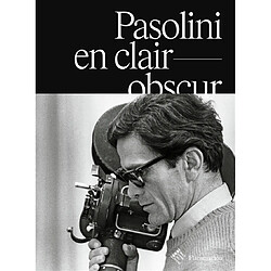 Pasolini en clair-obscur