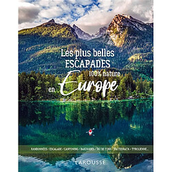 Les plus belles escapades 100% nature en Europe