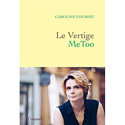 Le vertige MeToo : trouver l'équilibre après la nouvelle révolution sexuelle - Occasion