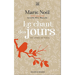 Le chant des jours : une année en poésie - Occasion