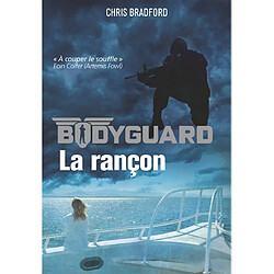 Bodyguard. Vol. 2. La rançon - Occasion