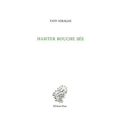 Habiter bouche bée - Occasion