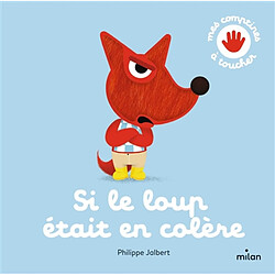 Si le loup était en colère