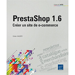 PrestaShop 1.6 : créer un site de e-commerce - Occasion