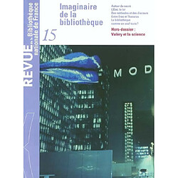 Revue de la Bibliothèque nationale de France, n° 15. Imaginaire de la bibliothèque