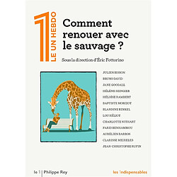 Comment renouer avec le sauvage ? - Occasion