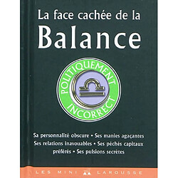 La face cachée de la Balance : politiquement incorrect