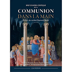 Bref examen critique de la communion dans la main - Occasion