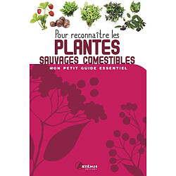 Pour reconnaître les plantes sauvages comestibles