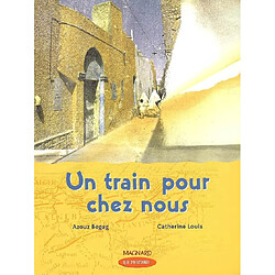 Un train pour chez nous : CM1 - Occasion