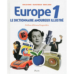 Europe 1 : le dictionnaire amoureux illustré - Occasion