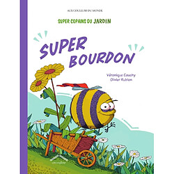 Super copains du jardin. Super bourdon