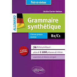 Allemand, grammaire synthétique : B2-C1 : classes prépas, licence