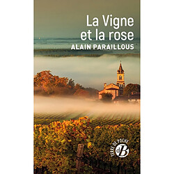 La vigne et la rose