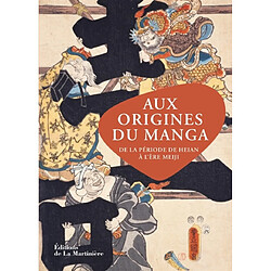 Aux origines du manga : de la période de Heian à l'ère Meiji