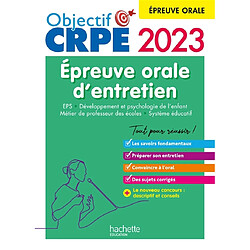 Epreuve orale d'entretien : EPS, développement et psychologie de l'enfant, métier de professeur des écoles, système éducatif : 2023