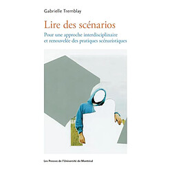 Lire des scénarios : pour une approche interdisciplinaire et renouvelée des pratiques scénaristiques