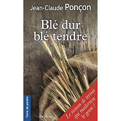 Blé dur, blé tendre - Occasion