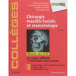 Chirurgie maxillo-faciale et stomatologie : réussir ses ECNi : le cours officiel + entraînements types corrigés - Occasion