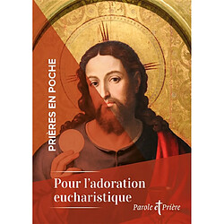 Pour l'adoration eucharistique