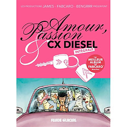 Amour, passion & CX diesel : intégrale