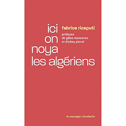 Ici on noya les Algériens