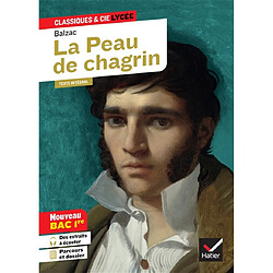 La peau de chagrin (1831) : texte intégral suivi d'un dossier nouveau bac : nouveau bac 1re - Occasion