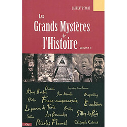 Les grands mystères de l'histoire. Vol. 2