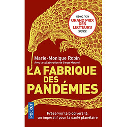 La fabrique des pandémies : préserver la biodiversité, un impératif pour la santé planétaire - Occasion