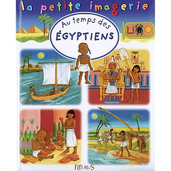 Au temps des Egyptiens