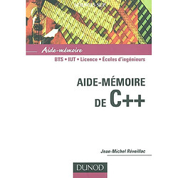 Aide-mémoire de C++ : BTS, IUT, licence, écoles d'ingénieurs - Occasion