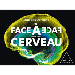 Face à face avec son cerveau