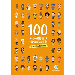 100 grandes personnalités d'aujourd'hui