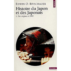 Histoire du Japon et des Japonais. Vol. 1. Des origines à 1945 - Occasion