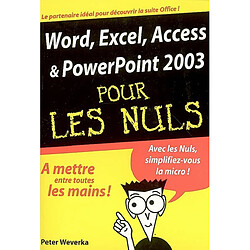 Word, Excel, Access et PowerPoint 2003 pour les nuls - Occasion