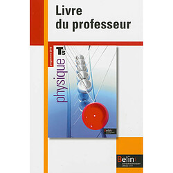 Physique Terminale S : livre du professeur : programme 2012 - Occasion