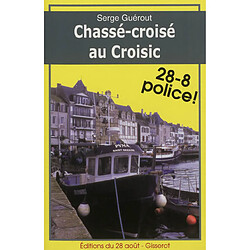 Chassé-croisé au Croisic - Occasion