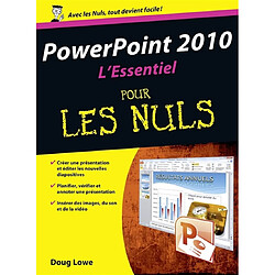 PowerPoint 2010 : l'essentiel pour les nuls