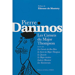 Les carnets du major Thompson. Les carnets du Bon Dieu. Le secret du major Thompson