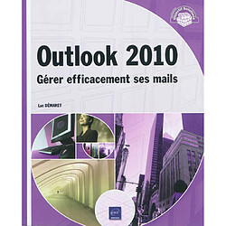 Outlook 2010 : gérer efficacement ses mails - Occasion