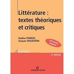 Littérature, textes théoriques et critiques : 130 textes d'écrivains et de critiques classés et commentés - Occasion