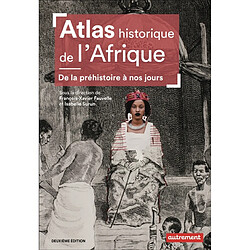 Atlas historique de l'Afrique : de la préhistoire à nos jours