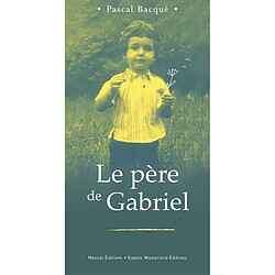 Le père de Gabriel - Occasion