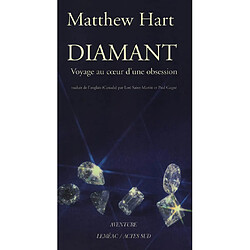 Diamant : voyage au coeur d'une obsession - Occasion