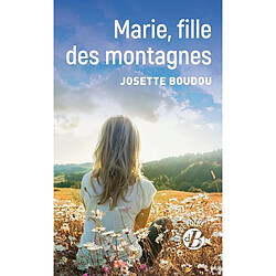 Marie, fille des montagnes - Occasion