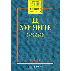 Le XVIe siècle : 1492-1620 : des grandes découvertes à la Contre-Réforme - Occasion