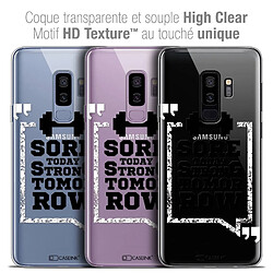 Caseink Coque Housse Etui Samsung Galaxy S9+ (6.2 ) [Crystal Gel HD Collection Quote Design Strong Tomorrow - Souple - Ultra Fin - Imprimé en France]