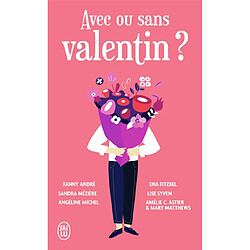 Avec ou sans Valentin ? - Occasion