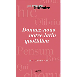 Donnez-nous notre latin quotidien